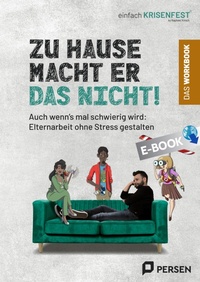 Abbildung von: Zu Hause macht er das nicht! - das Workbook - Persen Verlag