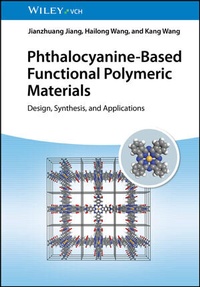 Abbildung von: Phthalocyanine-Based Functional Polymeric Materials - Wiley-VCH