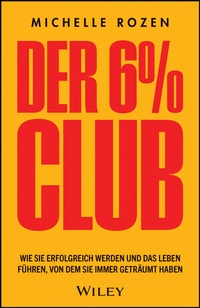 Abbildung von: Der 6 % Club - Wiley-VCH