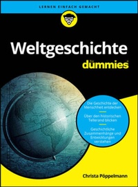 Abbildung von: Weltgeschichte für Dummies - Wiley-VCH