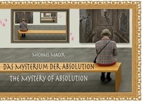 Abbildung von: Das Mysterium der Absolution - BoD - Books on Demand