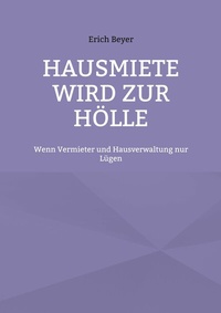 Abbildung von: Hausmiete wird zur Hölle - BoD - Books on Demand