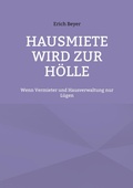 Cover: Hausmiete wird zur H&ouml;lle - BoD - Books on Demand