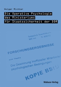Abbildung von: Die Operative Psychologie des Ministeriums für Staatssicherheit der DDR - Mabuse