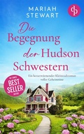 Cover: Die Begegnung der Hudson Schwestern - dp DIGITAL PUBLISHERS GmbH