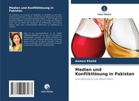 Abbildung von: Medien und Konfliktloesung in Pakistan - Verlag Unser Wissen