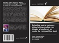 Cover: Estudios sobre motores di&eacute;sel alimentados con biog&aacute;s y biodi&eacute;sel en modo de combustible dual - Ediciones Nuestro Conocimiento