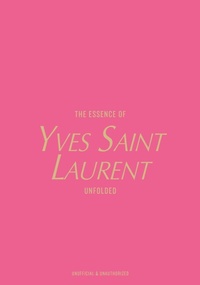 Abbildung von: The Essence of Yves Saint Laurent - Helmin & Sorgenfri