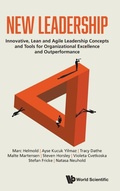 Cover: New Leadership: Innovative, Lean And Agile Leadership Concepts And Tools For Organizational Excellence And Outperformance - World Scientific Publishing Co Pte Ltd