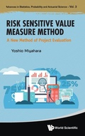 Cover: Risk Sensitive Value Measure Method: A New Method Of Project Evaluation - World Scientific Publishing Co Pte Ltd