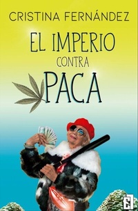 Abbildung von: El imperio contra Paca - Entre Libros