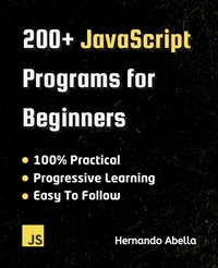 Enlarge image Cover: 200+ JavaScript Programs for Beginners - Hernando Abella