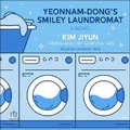 Cover: Yeonnam-Dong's Smiley Laundromat - Tantor Audio