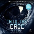 Cover: Into the Cage - Tantor Audio