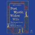 Cover: Poet, Mystic, Widow, Wife - Tantor Audio