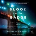 Cover: Blood and the Badge - Tantor Audio