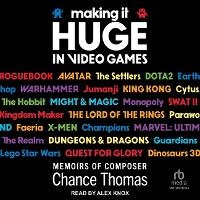 Abbildung von: Making It Huge in Video Games - Tantor Audio