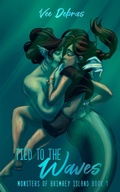 Cover: Tied to the Waves (Monsters of Brimrey Island, #1) - Vee Debras