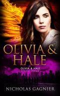 Cover: Olivia & Hale (The Shroud Saga, #4) - Nicholas Gagnier