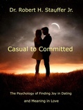 Cover: Casual to Committed - Robert Stauffer