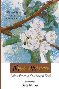 Abbildung von: Magnolia Whispers - Gale Miller