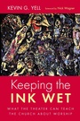 Cover: Keeping the Ink Wet - Wipf and Stock Publishers