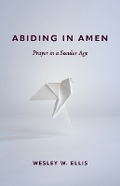 Cover: Abiding in Amen - Fortress Press,U.S.