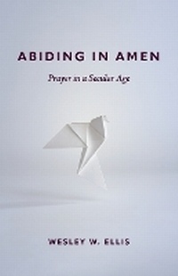 Enlarge image Cover: Abiding in Amen - Fortress Press,U.S.
