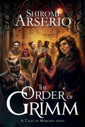 Cover: The Order of Grimm - Gobbolina Press