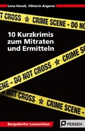 Cover: 10 Kurzkrimis zum Mitraten und Ermitteln - Persen Verlag in der AAP Lehrerwelt GmbH