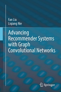 Abbildung von: Advancing Recommender Systems with Graph Convolutional Networks - Springer