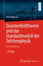 Bild: Quantenfeldtheorie und das Standardmodell der Teilchenphysik - Springer Spektrum