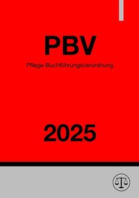 Abbildung von: Pflege-Buchführungsverordnung - PBV 2025 - epubli