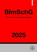 Abbildung von: Bundes-Immissionsschutzgesetz - BImSchG 2025 - epubli