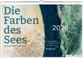 Abbildung von: Die Farben des Sees 2026 - Stadler Kalender