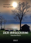 Cover: DER IRRSEEKRIMI - Verlag am Sipbach