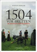 Abbildung von: 1504 vor Bretten - Lindemanns VERLAG & AGENTUR