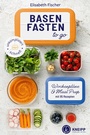 Cover: Basenfasten to go - Kneipp Verlag in Verlagsgruppe Styria GmbH & Co. KG