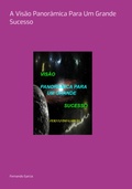 Cover: Vis&atilde;o Panor&acirc;mica Para Um Grande Sucesso - Clube de Autores
