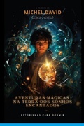 Cover: Aventuras M&aacute;gicas Na Terra Dos Sonhos Encantados - Clube de Autores