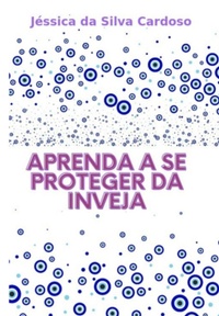 Abbildung von: Aprenda A Se Proteger Da Inveja - Clube de Autores