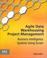Abbildung von: Agile Data Warehousing Project Management - Morgan Kaufmann