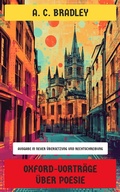Cover: Oxford-Vortr&auml;ge &uuml;ber Poesie - Neu &uuml;bersetzt Verlag