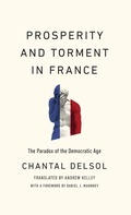 Cover: Prosperity and Torment in France - University of Notre Dame Press
