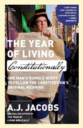 Cover: The Year of Living Constitutionally - Random House Inc