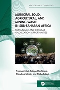 Cover: Municipal Solid, Agricultural, and Mining Waste in Sub-Saharan Africa - CRC Press