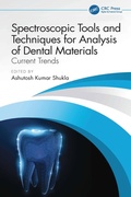 Cover: Spectroscopic Tools and Techniques for Analysis of Dental Materials - CRC Press