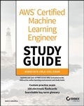 Cover: AWS Certified Machine Learning Engineer Study Guide - Sybex Inc.,U.S.
