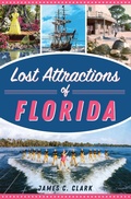 Bild: Lost Attractions of Florida - Arcadia Publishing Inc