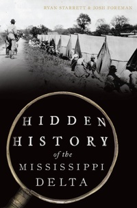 Bild: Hidden History of the Mississippi Delta - Arcadia Publishing Inc